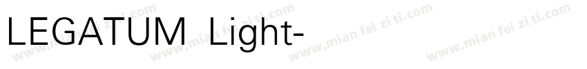 LEGATUM Light字体转换